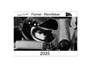 9783435251827 - Formel - Rennfieber (Wandkalender 2025 DIN A3 quer) CALVENDO Monatskalender