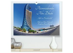 9783435252015 - Atemraubendes Abu Dhabi - Idylle am Persischen Golf (hochwertiger Premium Wandkalender 2025 DIN A2 quer) Kunstdruck in Hochglanz