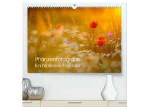 9783435257850 - Pflanzenfotografie - Ein blütenreiches Jahr (hochwertiger Premium Wandkalender 2025 DIN A2 quer) Kunstdruck in Hochglanz