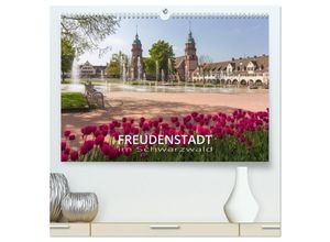 9783435258215 - Freudenstadt im Schwarzwald - Wandkalender (hochwertiger Premium Wandkalender 2025 DIN A2 quer) Kunstdruck in Hochglanz