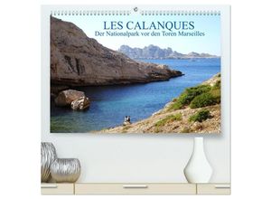 9783435258864 - Les Calanques der Nationalpark vor den Toren Marseilles (hochwertiger Premium Wandkalender 2025 DIN A2 quer) Kunstdruck in Hochglanz