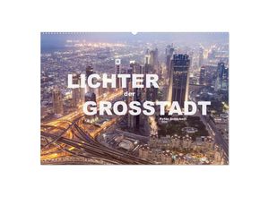 9783435259991 - Lichter der Großstadt (Wandkalender 2025 DIN A2 quer) CALVENDO Monatskalender