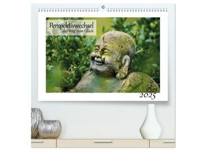 9783435260409 - Perspektivwechsel der Weg zum Glück (hochwertiger Premium Wandkalender 2025 DIN A2 quer) Kunstdruck in Hochglanz