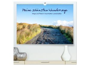 9783435261611 - Meine schönsten Wanderwege (hochwertiger Premium Wandkalender 2025 DIN A2 quer) Kunstdruck in Hochglanz