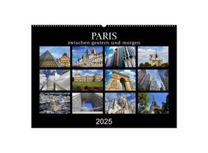 9783435262236 - Paris - zwischen gestern und morgen (Wandkalender 2025 DIN A2 quer) CALVENDO Monatskalender