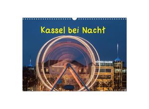 9783435263547 - Kassel bei Nacht (Wandkalender 2025 DIN A3 quer) CALVENDO Monatskalender