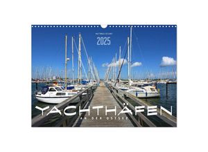 9783435264315 - YACHTHÄFEN AN DER OSTSEE (Wandkalender 2025 DIN A3 quer) CALVENDO Monatskalender