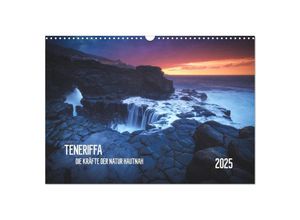 9783435264506 - TENERIFFA - DIE KRAFT DER NATUR HAUTNAH (Wandkalender 2025 DIN A3 quer) CALVENDO Monatskalender