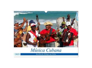 9783435264551 - Música Cubana - Karibische Klänge aus Kuba (Wandkalender 2025 DIN A3 quer) CALVENDO Monatskalender