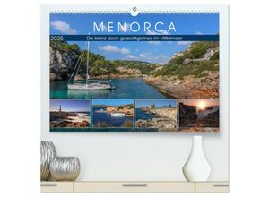 9783435265435 - Menorca die kleine doch grossartige Insel im Mittelmeer (hochwertiger Premium Wandkalender 2025 DIN A2 quer) Kunstdruck in Hochglanz