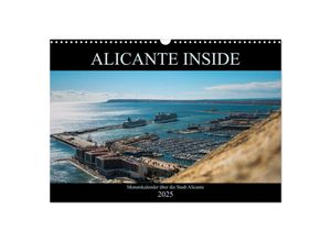 9783435267378 - ALICANTE INSIDE - Monatskalender über die Stadt Alicante (Wandkalender 2025 DIN A3 quer) CALVENDO Monatskalender