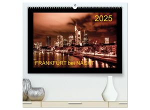 9783435268528 - Frankfurt bei Nacht 2025 (hochwertiger Premium Wandkalender 2025 DIN A2 quer) Kunstdruck in Hochglanz