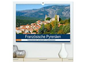 9783435269204 - Französische Pyrenäen (hochwertiger Premium Wandkalender 2025 DIN A2 quer) Kunstdruck in Hochglanz