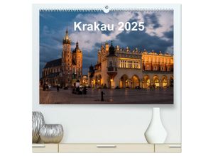 9783435271047 - Krakau - die schönste Stadt Polens (hochwertiger Premium Wandkalender 2025 DIN A2 quer) Kunstdruck in Hochglanz