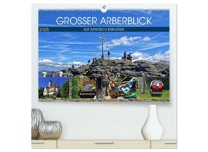 9783435271214 - Grosser Arberblick auf Bayerisch Eisenstein (hochwertiger Premium Wandkalender 2025 DIN A2 quer) Kunstdruck in Hochglanz