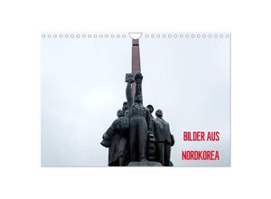 9783435272426 - BILDER AUS NORDKOREA (Wandkalender 2025 DIN A4 quer) CALVENDO Monatskalender