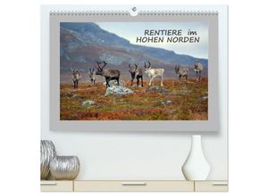 9783435273003 - Rentiere im Hohen Norden (hochwertiger Premium Wandkalender 2025 DIN A2 quer) Kunstdruck in Hochglanz 9783435273003 - Rentiere im Hohen Norden (hochwertiger Premium Wandkalender 2025 DIN A2 quer) Kunstdruck in Hochglanz