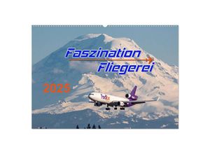 9783435274642 - Faszination Fliegerei (Wandkalender 2025 DIN A2 quer) CALVENDO Monatskalender