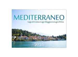 9783435277377 - Mediterraneo - Lago di Como Lago Maggiore Lago dOrta (Wandkalender 2025 DIN A2 quer) CALVENDO Monatskalender