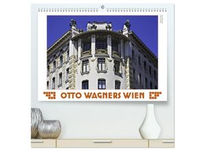 9783435278022 - Otto Wagners Wien (hochwertiger Premium Wandkalender 2025 DIN A2 quer) Kunstdruck in Hochglanz