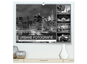 9783435279067 - URBANE FOTOGRAFIE Zwölf klassische Impressionen (hochwertiger Premium Wandkalender 2025 DIN A2 quer) Kunstdruck in Hochglanz