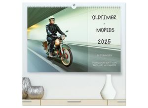 9783435281718 - Oldtimer Mopeds - fotografiert von Michael Allmaier (hochwertiger Premium Wandkalender 2025 DIN A2 quer) Kunstdruck in Hochglanz