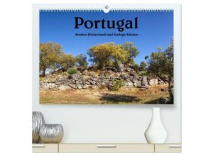 9783435281985 - Portugal Buntes Hinterland und farbige Küsten (hochwertiger Premium Wandkalender 2025 DIN A2 quer) Kunstdruck in Hochglanz