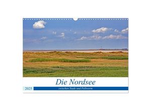 9783435282678 - Die Nordsee zwischen Stade und Pellworm (Wandkalender 2025 DIN A3 quer) CALVENDO Monatskalender