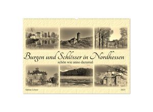 9783435283125 - Burgen und Schlösser in Nordhessen (Wandkalender 2025 DIN A2 quer) CALVENDO Monatskalender