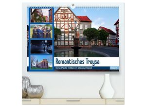 9783435283231 - Romantisches Treysa (hochwertiger Premium Wandkalender 2025 DIN A2 quer) Kunstdruck in Hochglanz