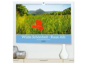 9783435283330 - Wilde Schönheit - Raue Alb (hochwertiger Premium Wandkalender 2025 DIN A2 quer) Kunstdruck in Hochglanz