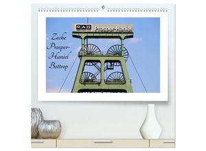 9783435283750 - Zeche Prosper-Haniel Bottrop (hochwertiger Premium Wandkalender 2025 DIN A2 quer) Kunstdruck in Hochglanz