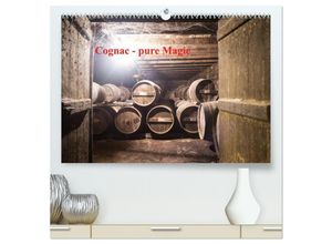 9783435286003 - Cognac - pure Magie (hochwertiger Premium Wandkalender 2025 DIN A2 quer) Kunstdruck in Hochglanz