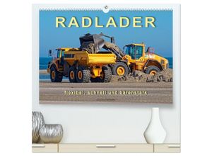 9783435286300 - Radlader - flexibel schnell und bärenstark (hochwertiger Premium Wandkalender 2025 DIN A2 quer) Kunstdruck in Hochglanz