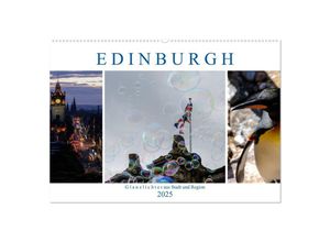 9783435286799 - EDINBURGH Glanzlichter aus Stadt und Region (Wandkalender 2025 DIN A2 quer) CALVENDO Monatskalender