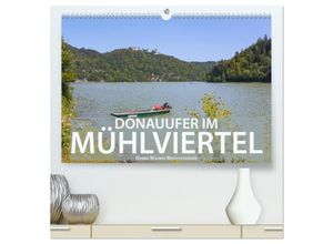 9783435286942 - Donauufer im Mühlviertel (hochwertiger Premium Wandkalender 2025 DIN A2 quer) Kunstdruck in Hochglanz