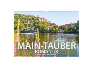 9783435287147 - Main-Tauber-Romantik (Wandkalender 2025 DIN A2 quer) CALVENDO Monatskalender