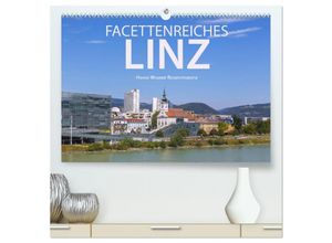 9783435287468 - Facettenreiches Linz (hochwertiger Premium Wandkalender 2025 DIN A2 quer) Kunstdruck in Hochglanz