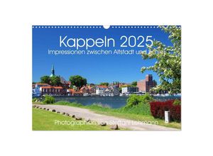 9783435288809 - Kappeln 2025 Impressionen zwischen Altstadt und Schlei (Wandkalender 2025 DIN A3 quer) CALVENDO Monatskalender