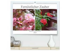 9783435289028 - Fernöstlicher Zauber Japanischer Garten Leverkusen (hochwertiger Premium Wandkalender 2025 DIN A2 quer) Kunstdruck in Hochglanz