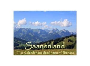 9783435289554 - Saanenland Ein Kalender aus dem Berner Oberland (Wandkalender 2025 DIN A2 quer) CALVENDO Monatskalender