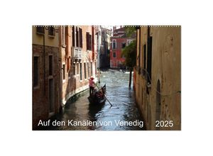 9783435290475 - Auf den Kanälen von Venedig (Wandkalender 2025 DIN A2 quer) CALVENDO Monatskalender