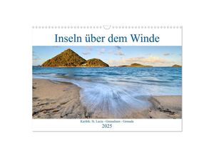 9783435290512 - Inseln über dem Winde (Wandkalender 2025 DIN A3 quer) CALVENDO Monatskalender