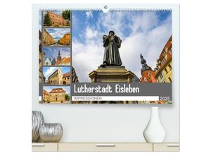 9783435291243 - Lutherstadt Eisleben Impressionen (hochwertiger Premium Wandkalender 2025 DIN A2 quer) Kunstdruck in Hochglanz