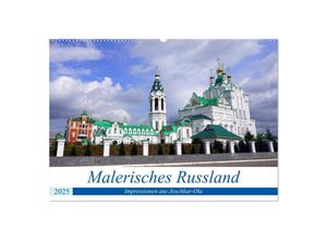 9783435292622 - Malerisches Russland - Impressionen aus Joschkar-Ola (Wandkalender 2025 DIN A2 quer) CALVENDO Monatskalender