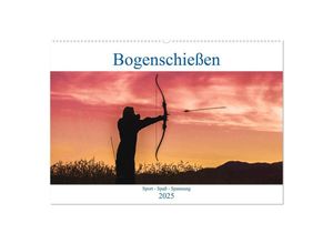 9783435293261 - Bogenschießen Sport - Spaß - Spannung (Wandkalender 2025 DIN A2 quer) CALVENDO Monatskalender