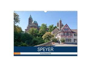 9783435293391 - Speyer - Ansichtssache (Wandkalender 2025 DIN A3 quer) CALVENDO Monatskalender