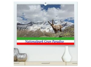 9783435294022 - Nationalpark Gran Paradiso (hochwertiger Premium Wandkalender 2025 DIN A2 quer) Kunstdruck in Hochglanz