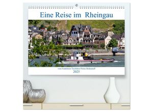 9783435294404 - Eine Reise im Rheingau vom Frankfurter Taxifahrer Petrus Bodenstaff (hochwertiger Premium Wandkalender 2025 DIN A2 quer) Kunstdruck in Hochglanz