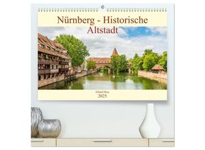9783435294664 - Nürnberg - Historische Altstadt (hochwertiger Premium Wandkalender 2025 DIN A2 quer) Kunstdruck in Hochglanz 9783435294664 - Nürnberg - Historische Altstadt (hochwertiger Premium Wandkalender 2025 DIN A2 quer) Kunstdruck in Hochglanz